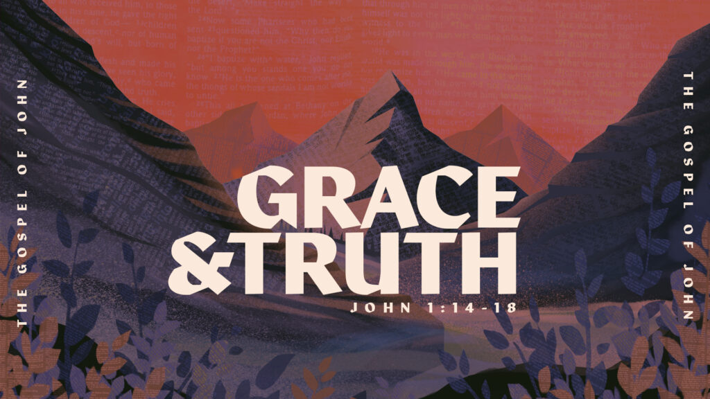 Grace and Truth