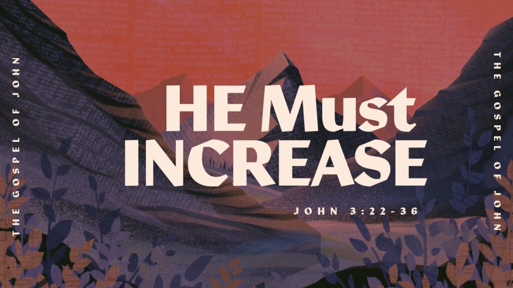 He Must Increase