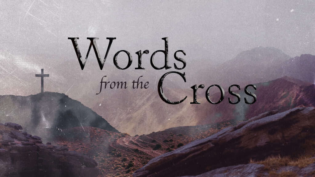 Words from the Cross
