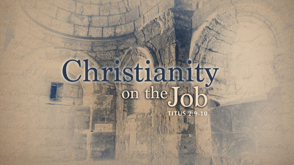 Christianity on the Job