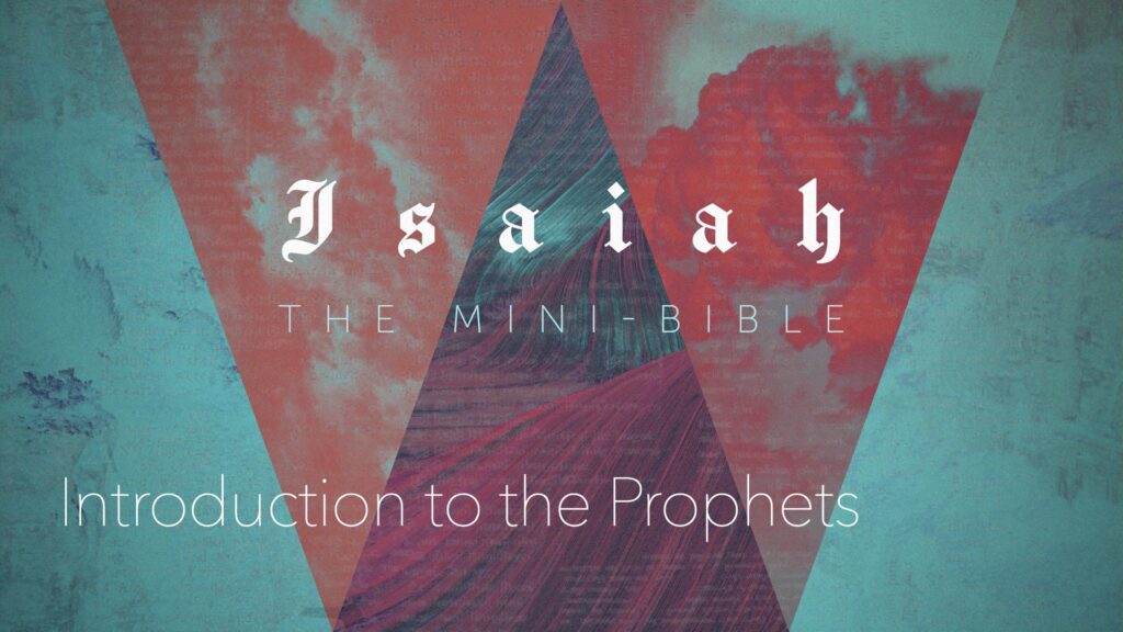 Isaiah Mini Bible:  Introduction to the Prophets
