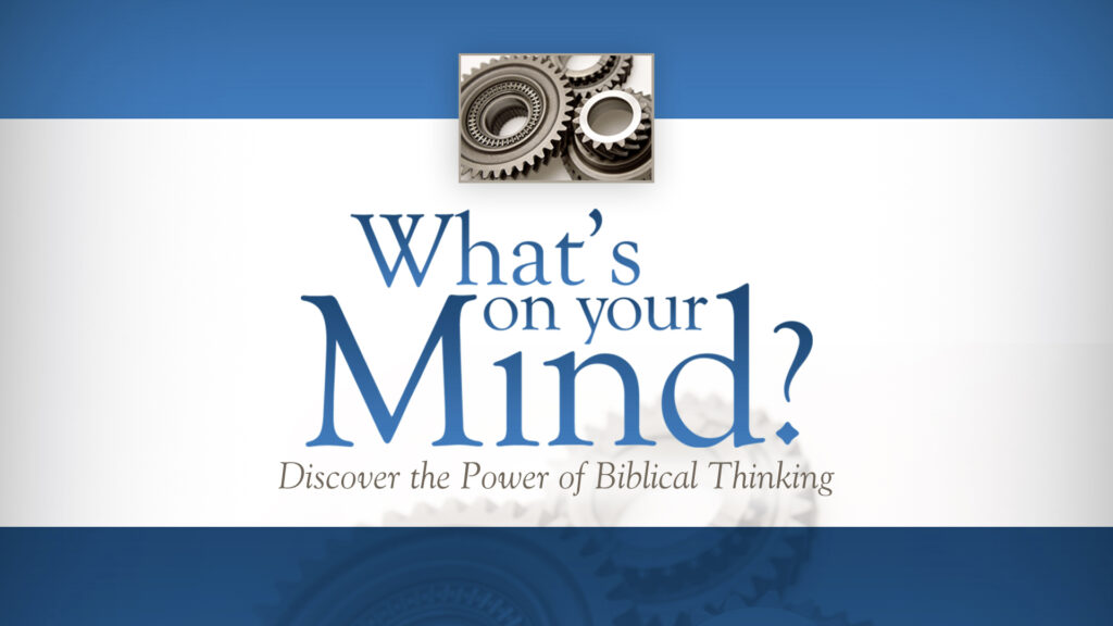 What’s On Your Mind, Lesson 8:  The Closed Mind